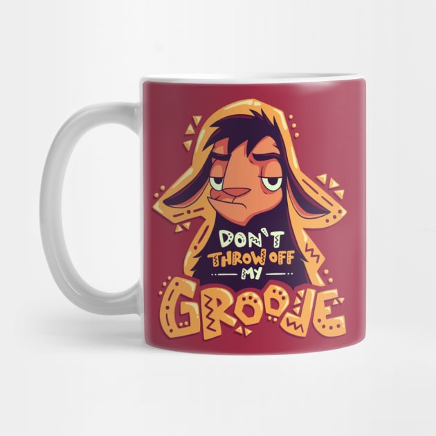 Dont Throw Off My Groove // Llama Kuzco, Cartoon Emperor, Alpaca by Geekydog